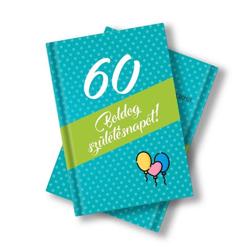 Születésnapi Könyv 60. Születésnapra Idézetekkel Fotókkal